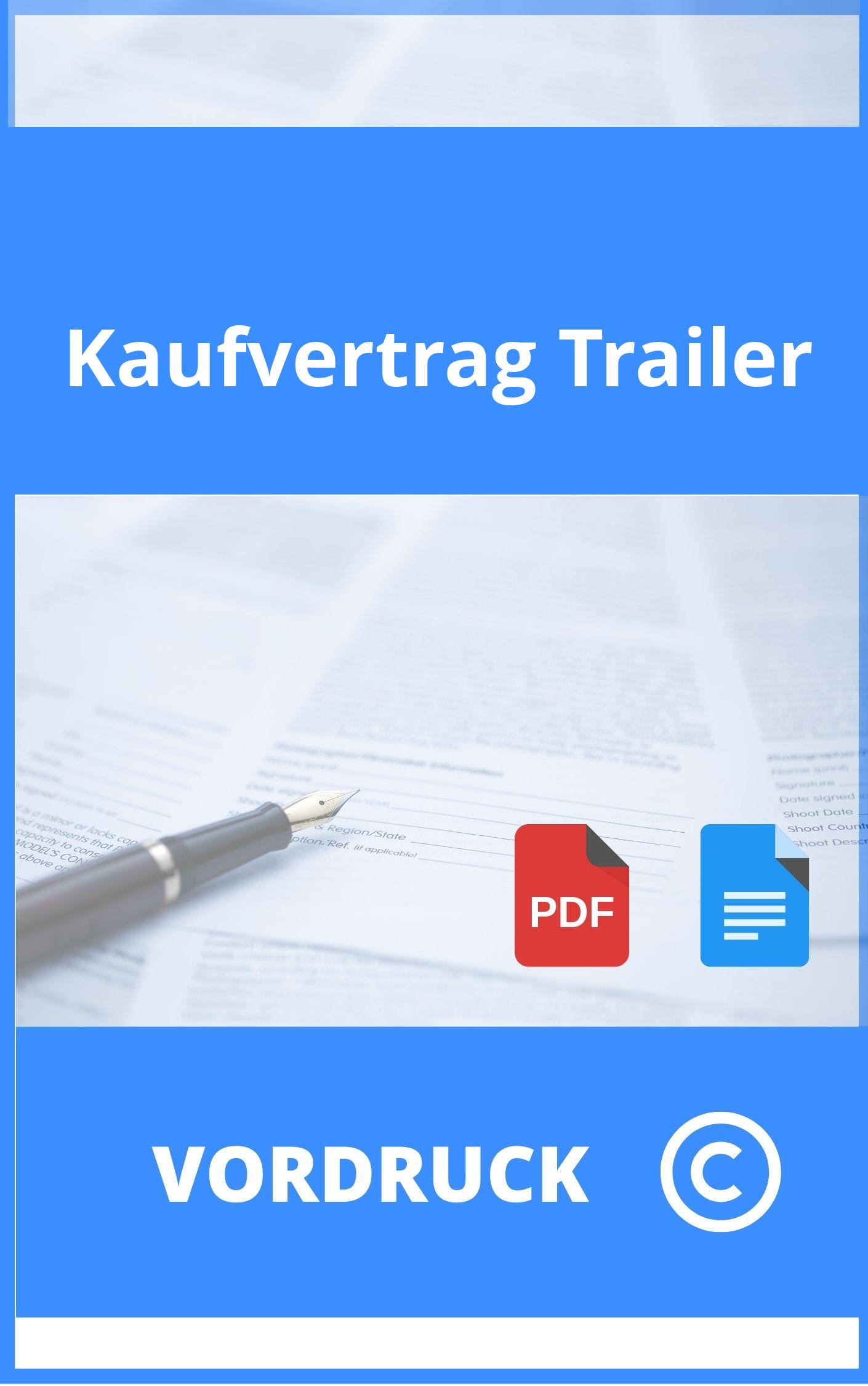 Kaufvertrag Trailer Vordruck